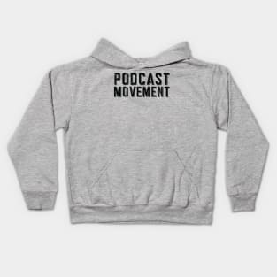 Podcast Movement! Kids Hoodie